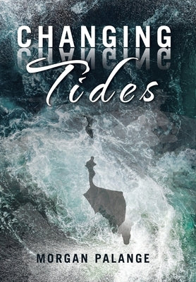 Changing Tides by Palange, Morgan