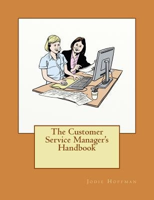 The Customer Service Manager's Handbook by Dunthorne, David J.