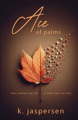 Ace of Palms by K Jaspersen