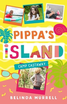 Camp Castaway: Volume 4 by Murrell, Belinda