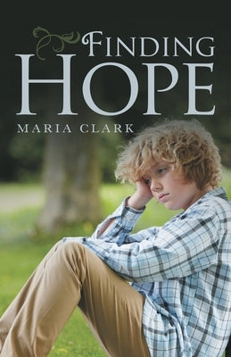 Finding Hope by Clark, Maria