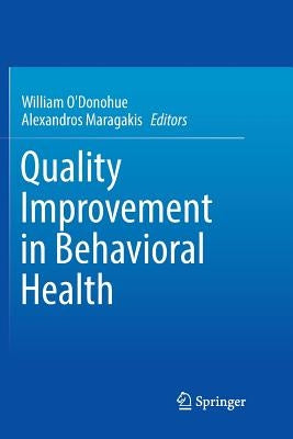 Quality Improvement in Behavioral Health by O'Donohue, William