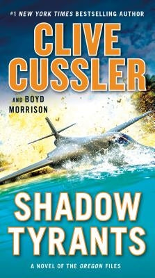 Shadow Tyrants by Cussler, Clive
