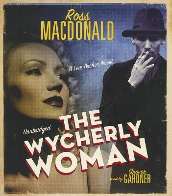 The Wycherly Woman by MacDonald, Ross