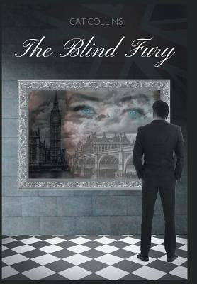 The Blind Fury by Collins, Cat