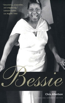 Bessie: Revised and Expanded Edition by Albertson, Chris