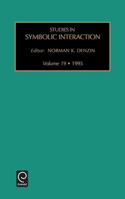 Studies in Symbolic Interaction by Denzin, Norman K.