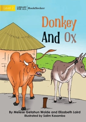 Donkey And Ox by Getahun Wolde, Melese