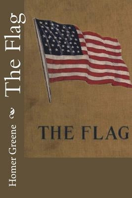 The Flag by Greene, Homer