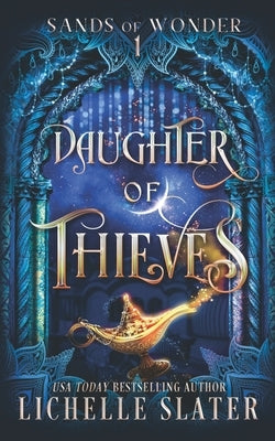 Daughter of Thieves by Slater, Lichelle
