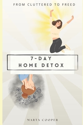 7-Day Home Detox by Cooper, Marta