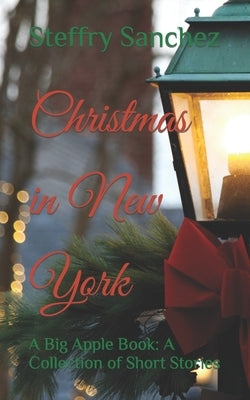 Christmas in New York: A Big Apple Book: A Collection of Short Stories by Waters, Brian