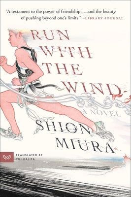 Run with the Wind by Miura, Shion
