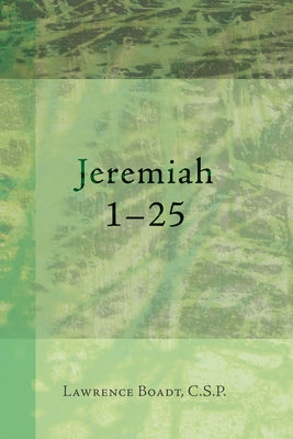 Jeremiah 1-25 by Boadt, Lawrence Csp