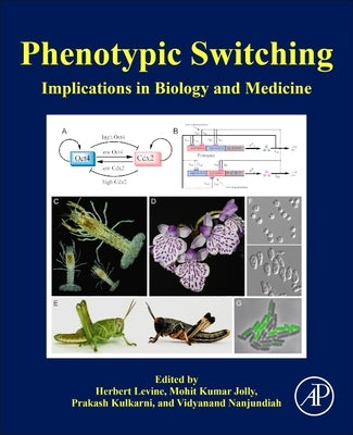 Phenotypic Switching: Implications in Biology and Medicine by Levine, Herbert