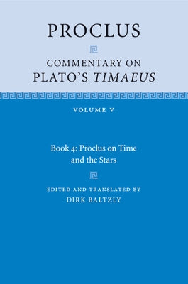 Proclus: Commentary on Plato's Timaeus by Proclus