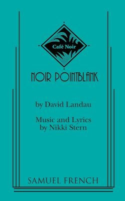 Noir Pointblank by Landau, David