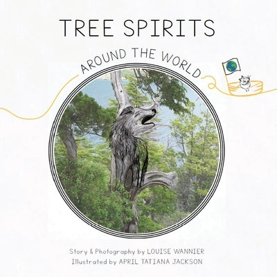 Tree Spirits Around the World by Wannier, Louise