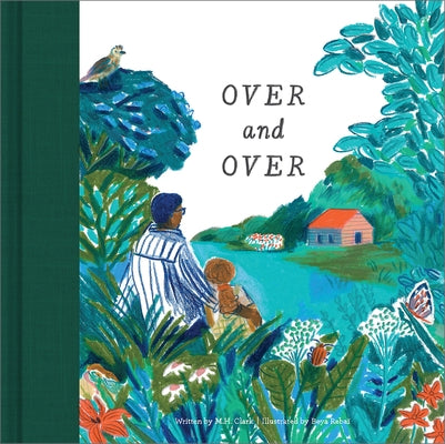Over & Over: A Children's Book to Soothe Children's Worries by Clark, M. H.