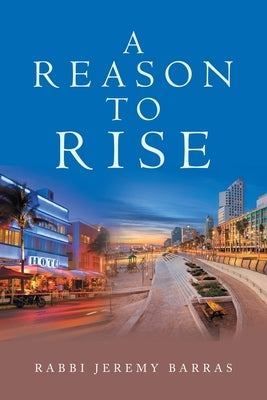 A Reason to Rise by Barras, Rabbi Jeremy