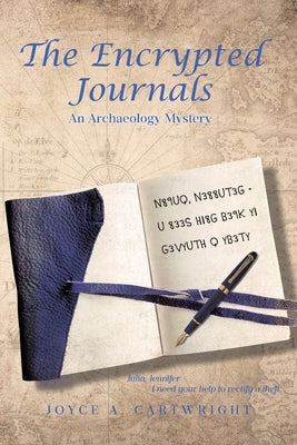 The Encrypted Journals: An Archaeology Mystery by Cartwright, Joyce A.