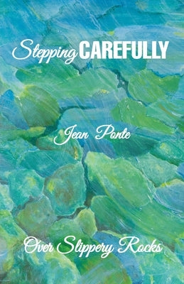 Stepping Carefully by Ponte, Jean