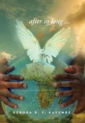 After So Long . . . by Kayembe, Debora B. F.
