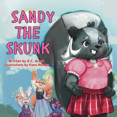 Sandy the Skunk by Grant, Deborah