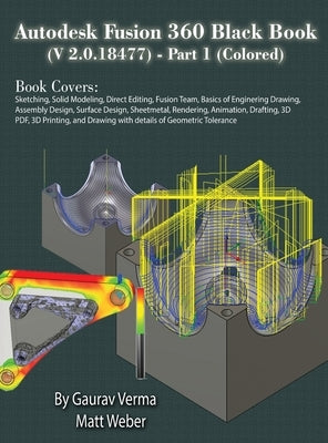 Autodesk Fusion 360 Black Book (V 2.0.18477) Part I by Verma, Gaurav