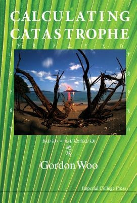 Calculating Catastrophe by Woo Gordon