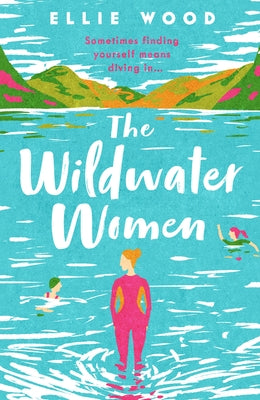 The Wildwater Women by Wood, Ellie