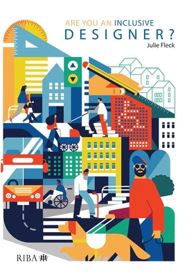 Are You an Inclusive Designer? by Fleck, Julie