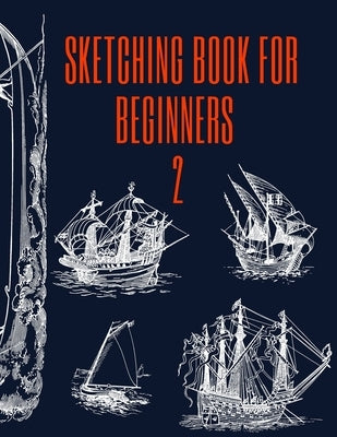 Sketching Book for Beginners 2 by Prince, Amal