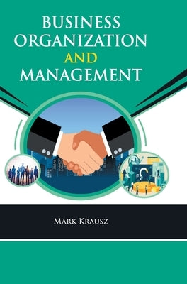 Business Organization and Management by Krausz, Mark