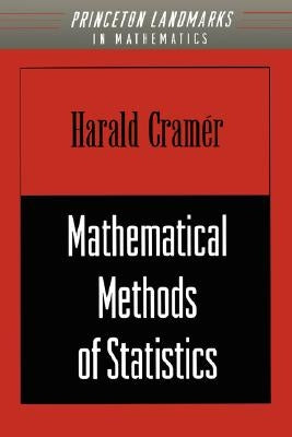 Mathematical Methods of Statistics (Pms-9), Volume 9 by Cramér, Harald