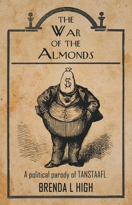 The War of the Almonds by High, Brenda