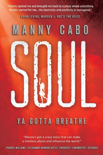 Soul: Ya Gotta Breathe by Cabo, Manny