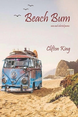 Beach Bum: new and selected poems by King, Clifton