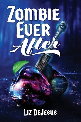Zombie Ever After by DeJesus, Liz