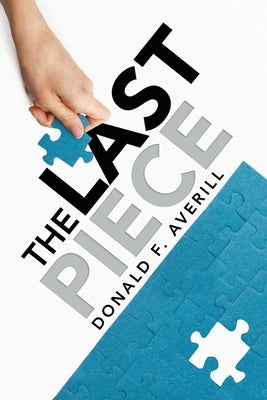 The Last Piece by Averill, Donald