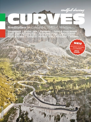 Curves: Northern Italy: Lombardy, South Tyrol, Veneto by Bogner, Stefan
