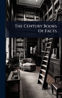 The Century Books Of Facts by Anonymous