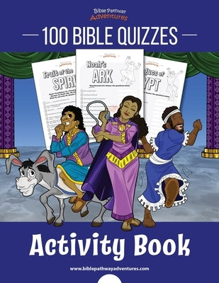 100 Bible Quizzes Activity Book by Adventures, Bible Pathway