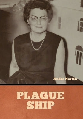 Plague Ship by Norton, Andre