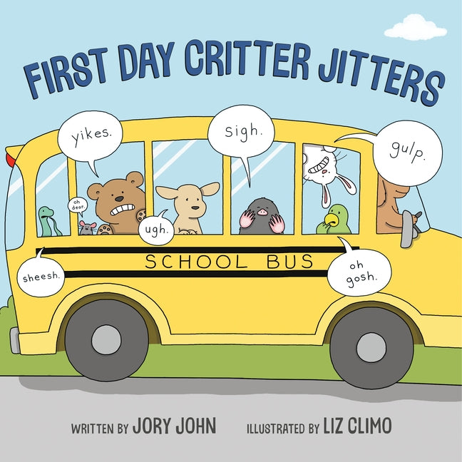 First Day Critter Jitters by John, Jory