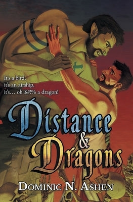 Distance & Dragons by Ashen, Dominic N.