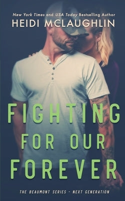 Fighting For Our Forever by McLaughlin, Heidi