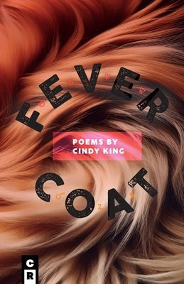 Fever Coat by King, Cindy