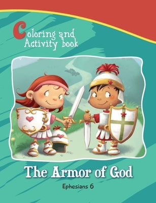 Ephesians 6 Coloring and Activity Book: The Armor of God by De Bezenac, Agnes