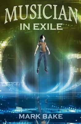 Musician in Exile by Bake, Mark
